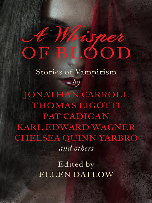 Title details for A Whisper of Blood by Ellen Datlow - Available